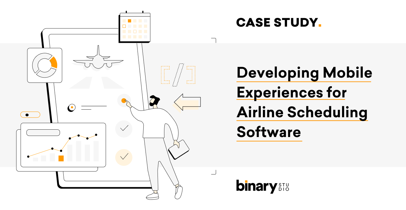 Developing Mobile Experiences for Airline Scheduling Software | Binary ...